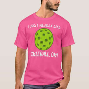 Pickleball für Männer Frauen Pickleball Pickle Bal T-Shirt