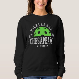 Pickleball für Pickleball-Spieler in Chesapeake Va Sweatshirt