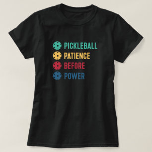 Pickleball: Geduld vor Power T-Shirt