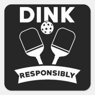 Pickleball Gift Dink verantwortungsbewusst Puff Quadratischer Aufkleber