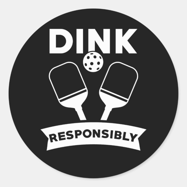 Pickleball Gift Dink verantwortungsbewusst Puff Runder Aufkleber (Vorderseite)