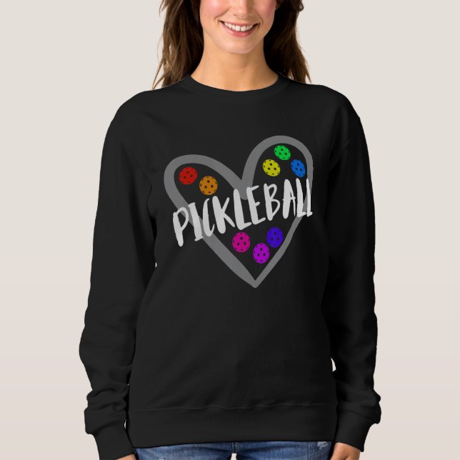 Pickleball Heart For Pickleball Players Sweatshirt (Vorderseite)