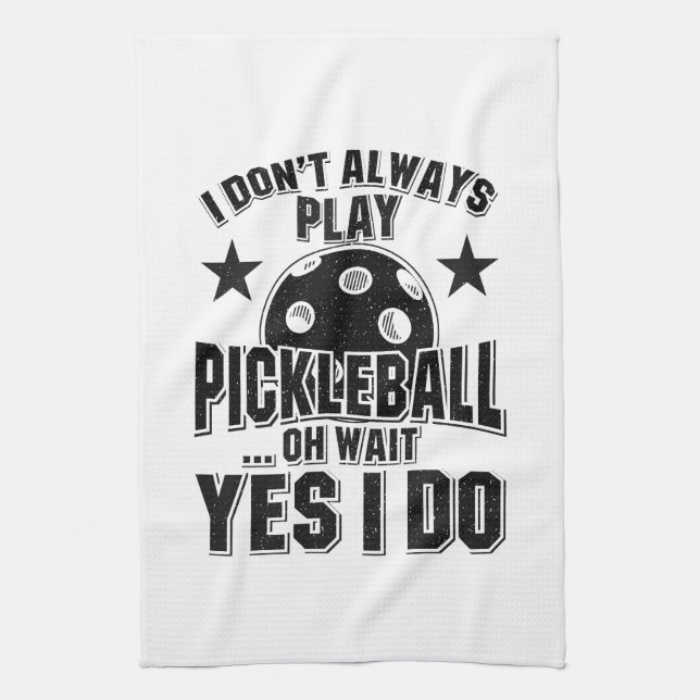 Pickleball - Ich spiele nicht immer Pickleball Geschirrtuch (Vertikal)