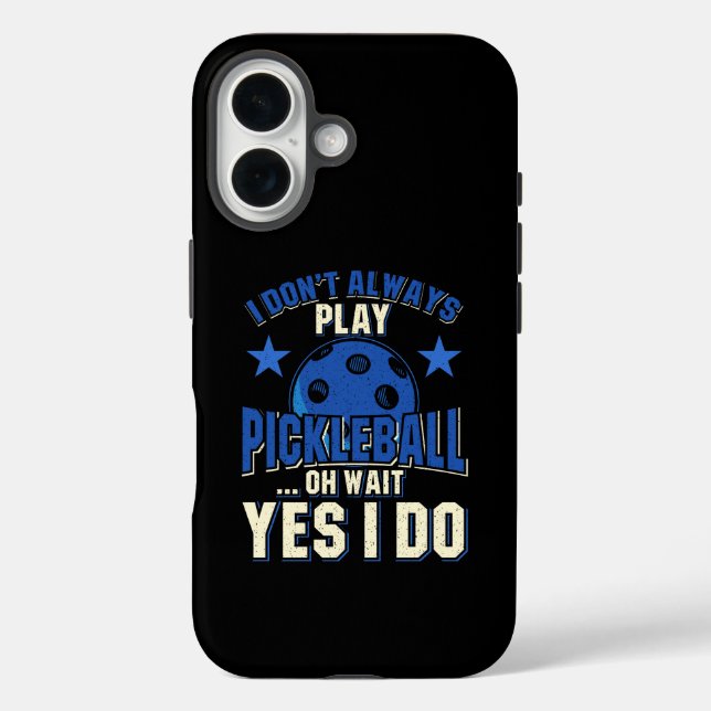 Pickleball - Ich spiele nicht immer Pickleball iPhone 16 Hülle (Rückseite)
