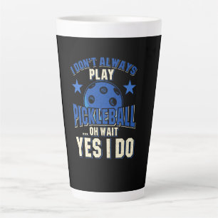Pickleball - Ich spiele nicht immer Pickleball Milchtasse
