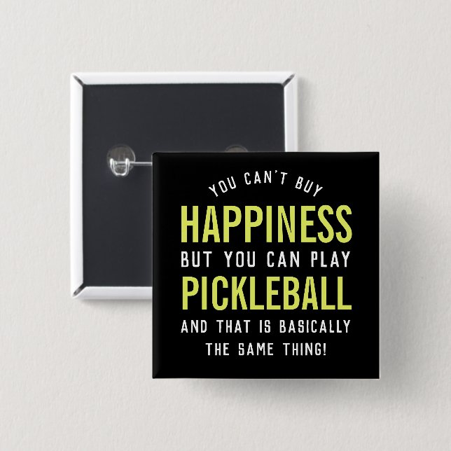 Pickleball is Happiness Funny Pickleball Gift Button (Vorne & Hinten)