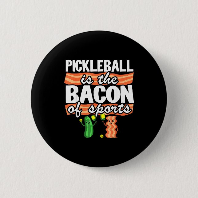 Pickleball ist der Speck der Sportwitze lustig Button (Vorderseite)
