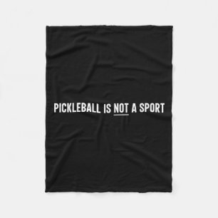 Pickleball ist kein Sport-Funny-Tennisspieler Fleecedecke