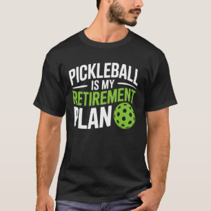 Pickleball ist Mein Rentenplan Lustiger Senior Pic T-Shirt