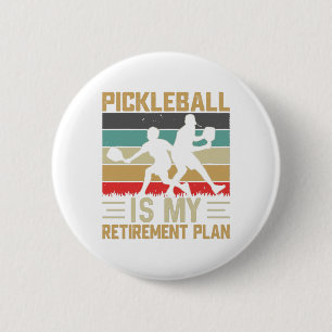 Pickleball ist mein Rentenplan Lustiges Pickleball Button