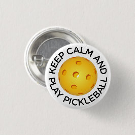 Pickleball Knopf: "Behalten Sie Ruhe und Spiel Button