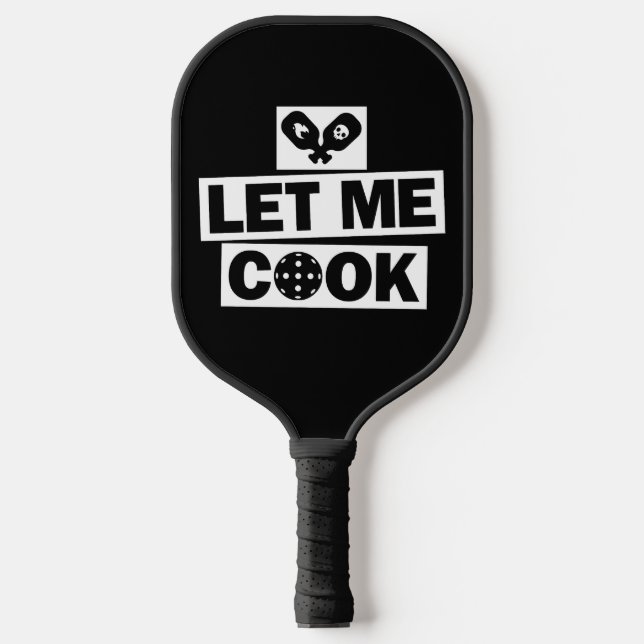 Pickleball Lass Mich Kochen Schläger (Vorderseite)
