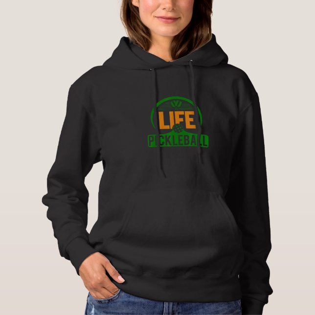 Pickleball Life  Pickleball Player  4 Hoodie (Vorderseite)