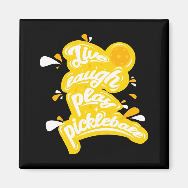 Pickleball - Live Laugh Play Pickleball Magnet (Vorne)