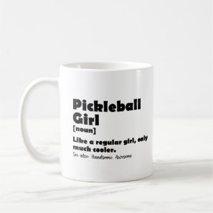 Pickleball Mädchen Definition Lustige Pickle Ball Kaffeetasse