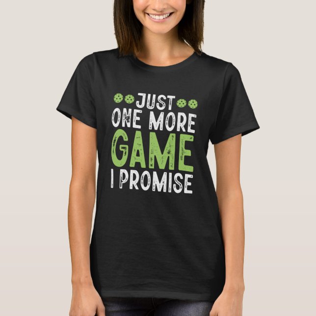 Pickleball nur ein weiteres Spiel I Versprechen 8 T-Shirt (Vorderseite)