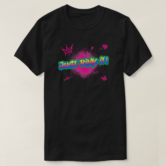 Pickleball, nur trinken es 2 T-Shirt (Design vorne)