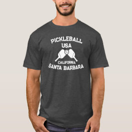 Pickleball Paddle Ball Santa Barbara USA Custom T-Shirt