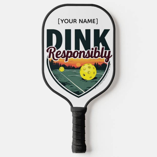 Pickleball Paddle "Dink Resposibly" (Vorderseite)