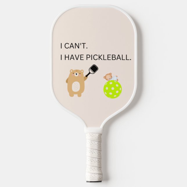 Pickleball Paddle I can't have Pickleball (Vorderseite)
