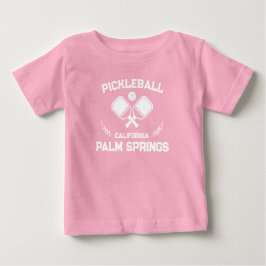 Pickleball Paddle Palm Springs California Custom Baby T-shirt
