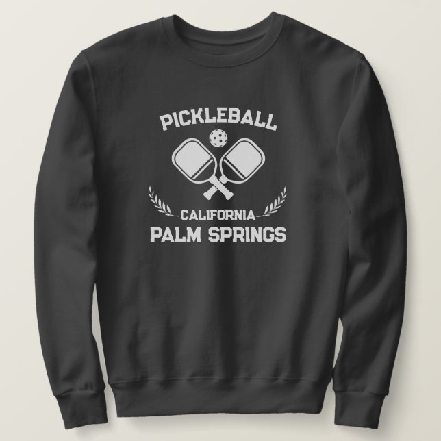 Pickleball Palm Springs California US Custom Sweatshirt (Design vorne)