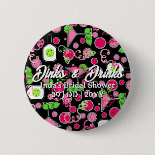 Pickleball-Party Dinks & Drinks Cocktails Button