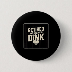 Pickleball pensionierter Dink-Opa lustiges Sportge Button