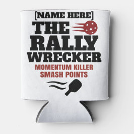 Pickleball Personalisierter Name The Rally Wrecker Dosenkühler