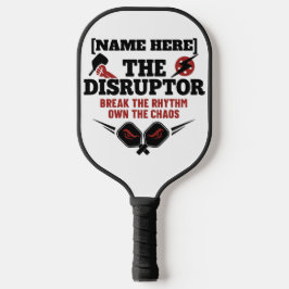 Pickleball Personalized Name The Disruptor Paddle