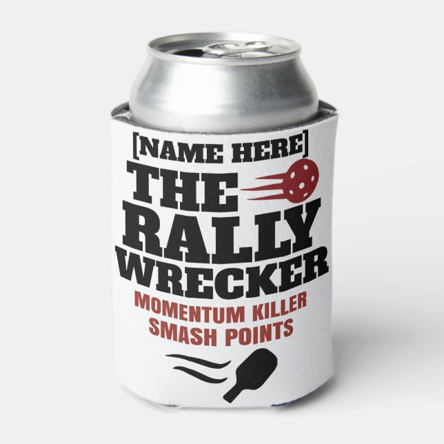 Pickleball Personalized Name The Rally Wrecker  Dosenkühler (Kanne Vorderseite)