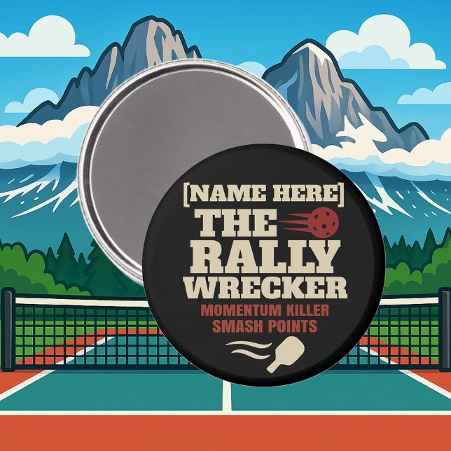 Pickleball Personalized Name THE RALLY WRECKER Magnet (PICKLEBALL PERSONALIZED NAME MAGNET)