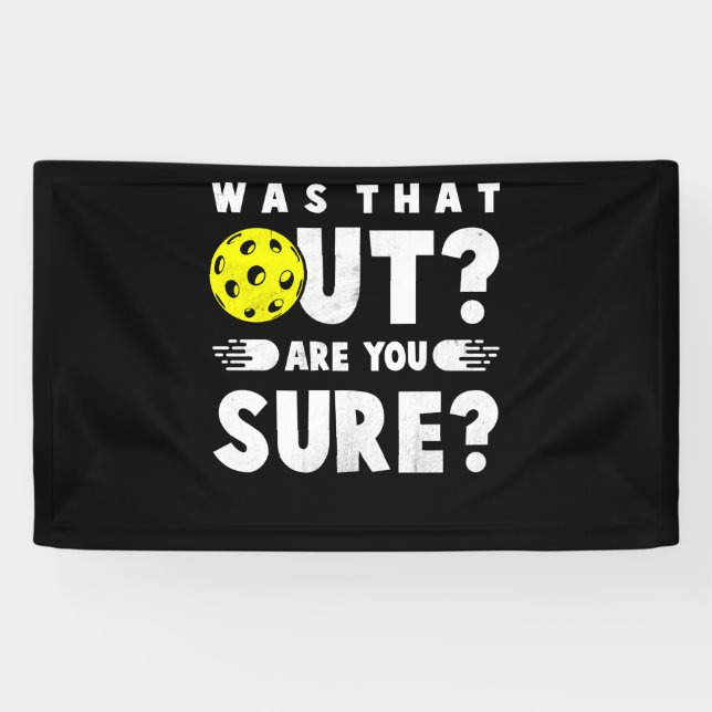 Pickleball Phrase Sprichwort war das draußen Banner (Horizontal)