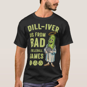 Pickleball Pickle Jesus Zitat Christlicher Pickleb T-Shirt