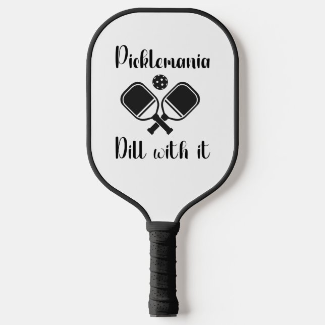 Pickleball Picklemania Dill mit lustigem Wortspiel Pickleball Schläger (Vorderseite)