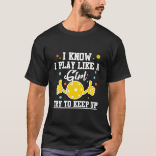 Pickleball Player Girl Sport Athlete Spaß T-Shirt