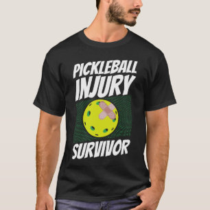 Pickleball Player Pickleball Verletzung Survivor T-Shirt