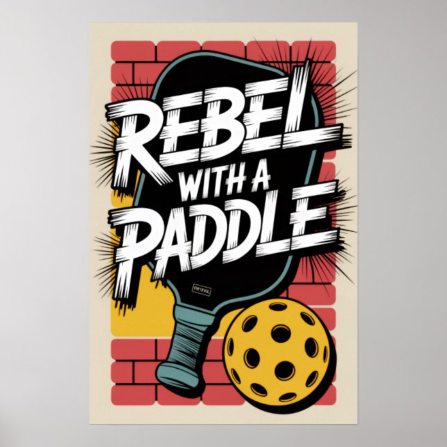 Pickleball Rebel With A Paddle Art Poster (Devant)