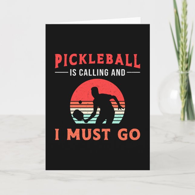 Pickleball ruft an und ich muss Paddelspieler werd Karte (Vorderseite)