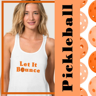 Pickleball Serve Ließ It Bounce Orange Pickleball Tank Top