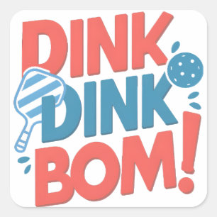 Pickleball-Slogan Dink Dink Boom Lustiges Pickleba Quadratischer Aufkleber