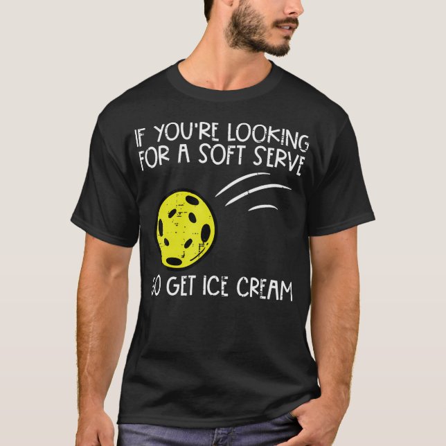 Pickleball Soft Serve Get Ice Cream Pickle Ball Me T-Shirt (Vorderseite)