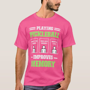 Pickleball spielen verbessert den Memory Dink Play T-Shirt