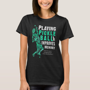 Pickleball spielen verbessert den Memory Dink Play T-Shirt