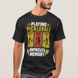 Pickleball spielen verbessert Memory Pickleball Pl T-Shirt