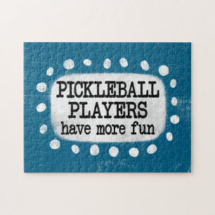 Pickleball Spieler haben mehr Spaß Jigsaw Puzzle
