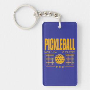 Pickleball Spirit - Verlass alles auf dem Gericht Schlüsselanhänger