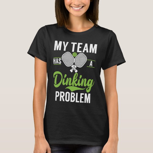 Pickleball Sport Saying Drinking Problem Men's Pic T-Shirt (Vorderseite)