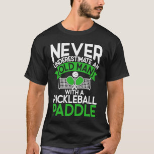 Pickleball Sport Sprichwort Rentner Grandma Opa Me T-Shirt