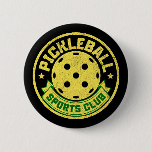 Pickleball Sportklub Pickleball Sprichwort Button